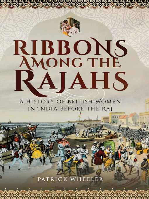 Title details for Ribbons Among the Rajahs by Patrick Wheeler - Available